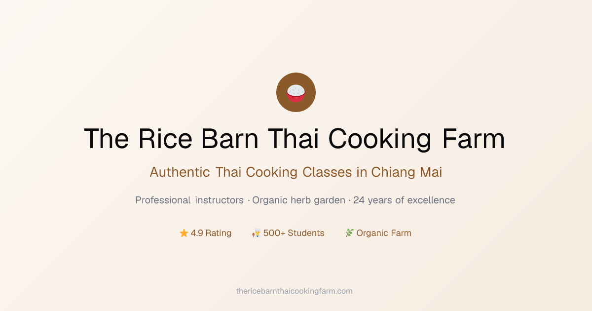 The Rice Barn Thai Cooking Farm | Cooking Classes in Chiang Mai